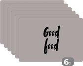 Placemat - Placemats kunststof - Spreuken - Eten - Koken - Good food - Quotes - Good food - 45x30 cm - 6 stuks - Hittebestendig - Anti-Slip - Onderlegger - Afneembaar