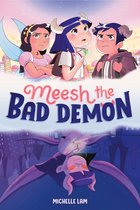 Meesh the Bad Demon 1 - Meesh the Bad Demon #1
