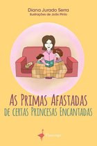 As Primas Afastadas de certas Princesas Encantadas