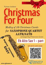 Christmas for Four - medley for Saxophone Quartet 1 - Eb Alto Saxophone 1 part of "Christmas for four" Saxophone Quartet
