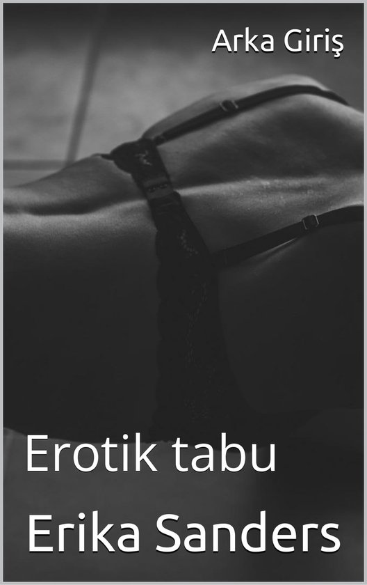 Erotik Tabu Koleksiyon Arka Giri Ebook Erika Sanders Boeken Bol