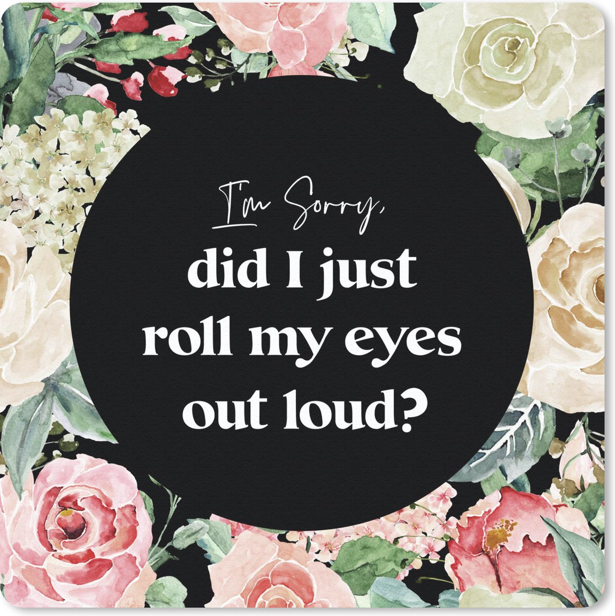 Muismat 30x30 cm - Mousepad Tiener - Quote - Ogen - Muismatten