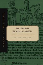 Magic in History - The Long Life of Magical Objects