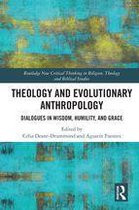 Routledge New Critical Thinking in Religion, Theology and Biblical Studies - Theology and Evolutionary Anthropology