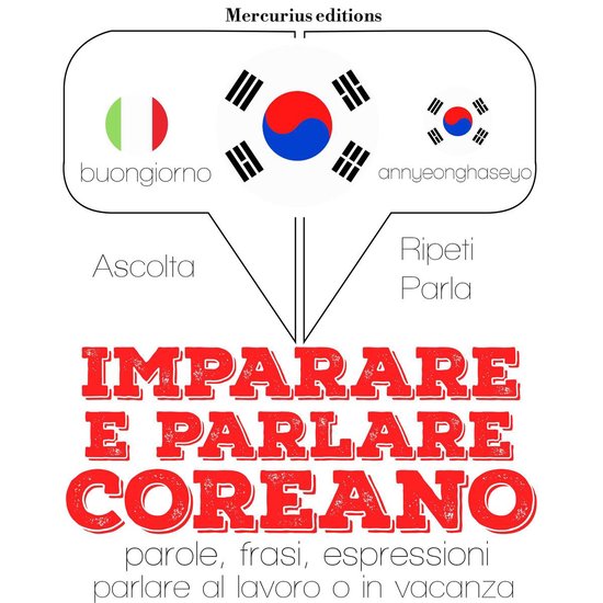 Imparare e parlare Coreano - cover