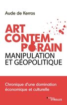 Essais - Art Contemporain, manipulation et géopolitique