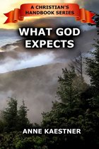 A Christian's Handbook 2 - What God Expects