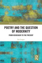 Routledge Studies in Contemporary Literature - Poetry and the Question of Modernity