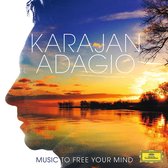 Karajan Adagio - Music To Free The Mind