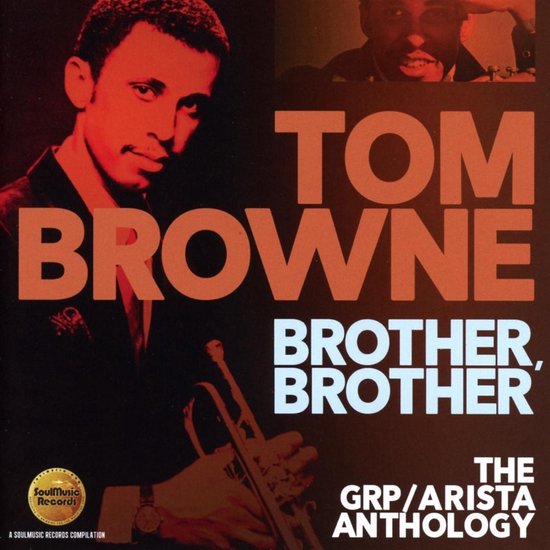 Brother. Brother: The Grp / Arista Anthology