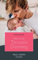 Baby On The Tycoon's Doorstep (Mills & Boon True Love)