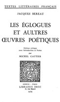 Textes littéraires français - Les Eglogues et aultres oeuvres poétiques