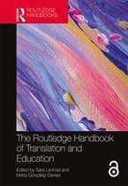 Routledge Handbooks in Translation and Interpreting Studies - The Routledge Handbook of Translation and Education