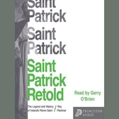 Saint Patrick Retold