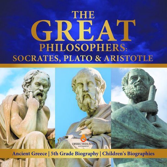 The Great Philosophers : Socrates, Plato & Aristotle Ancient ... - cover