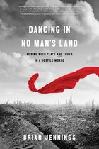 Dancing in No Man’s Land