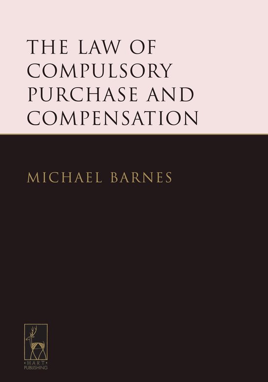 The Law of Compulsory Purchase and Compensation - cover