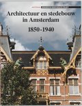 Architectuur en stedebouw in Amsterdam 1850-1940