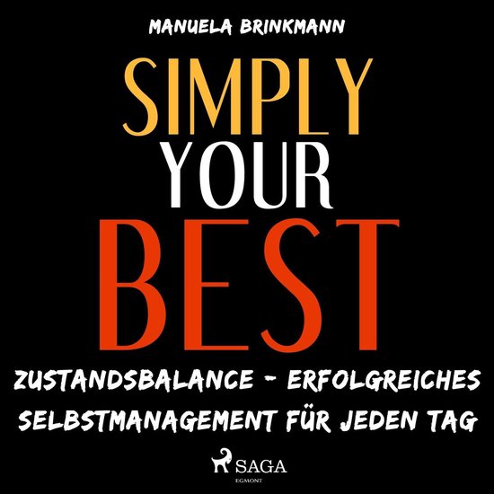 Simply Your Best - Zustandsbalance - erfolgreiches Selbstman ... - cover