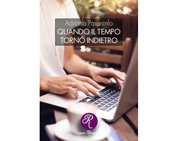 R come Romance - Quando il tempo tornò indietro