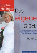 Grundlagen zum Familienstellen 1 - Das eigene Glück