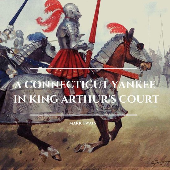 A Connecticut Yankee in King Arthur's Court - cover