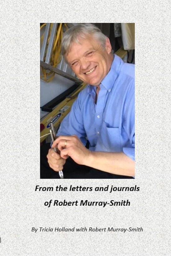 From the Letters and Journals of Robert Murray-Smith - cover