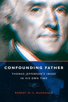 Jeffersonian America - Confounding Father