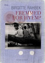 Fremmed – for hvem?