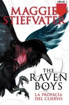 The Raven Boys 1 - The raven boys: La profecía del cuervo