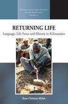 Methodology & History in Anthropology 32 - Returning Life
