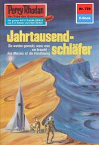 Perry Rhodan-Erstauflage 728 - Perry Rhodan 728: Jahrtausendschläfer