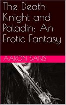 Omslag The Death Knight and Paladin: An Erotic Fantasy