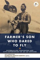 Farmer’s Son Who Dared to Fly