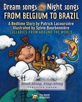 Dream Songs Night Songs from Belgium to Brazil