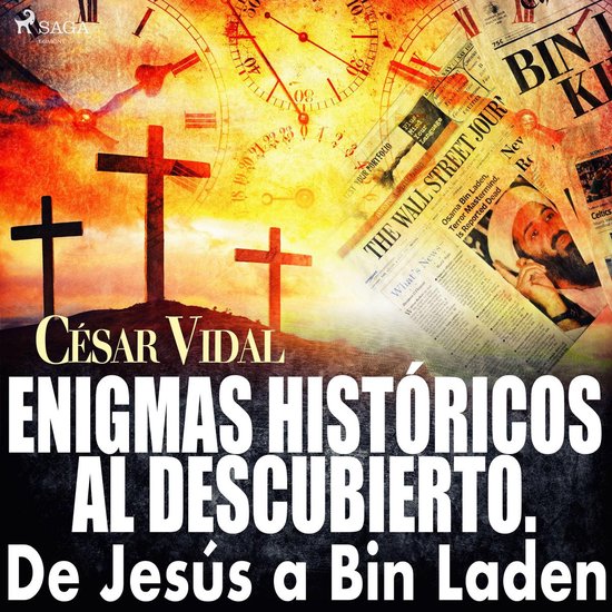 Enigmas históricos al descubierto. De Jesús a Bin Laden - cover