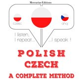 Polski - Czech: kompletna metoda