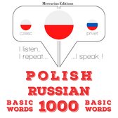 Polski - Rosyjski: 1000 podstawowych słów
