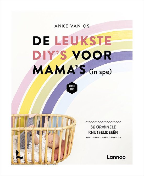 Mama Baas  -   De leukste DIY's voor mama's (in spe)