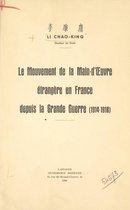 Le mouvement de la main-d’œuvre étrangère en France depuis la Grande guerre