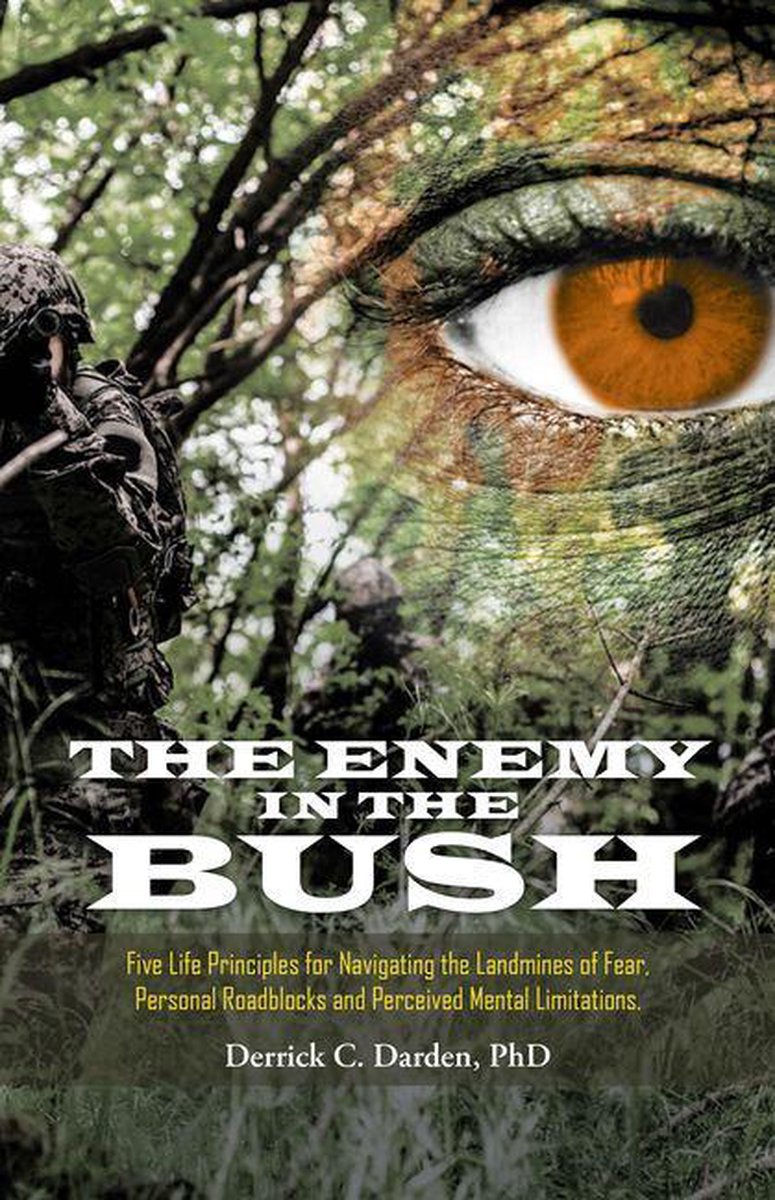 The Enemy in the Bush - Derrick C. Darden PhD