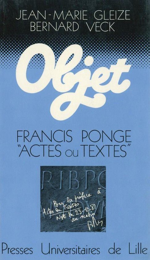 Objet - Francis Ponge : actes ou textes