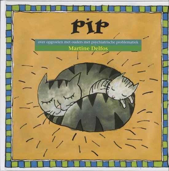 De voorkant van het kinderboek 'Pip', met een illustratie van twee slapende katten op een gele achtergrond.