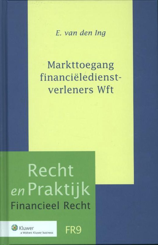 Recht en praktijk financieel recht 9 - Markttoegang financie ... - cover