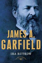 The American Presidents - James A. Garfield
