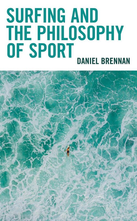 Studies in Philosophy of Sport - Surfing and the Philosophy  ... - cover