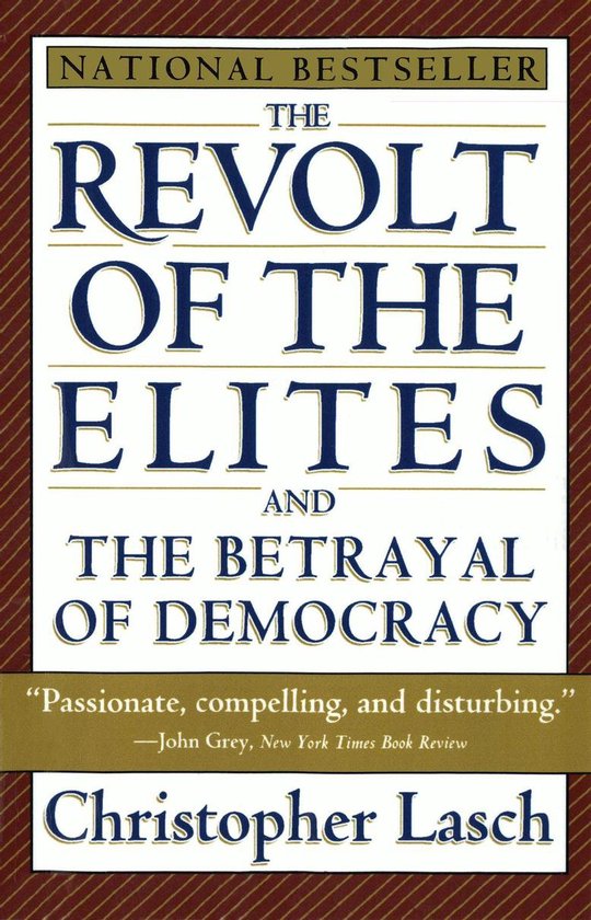 The Revolt of the Elites and the Betrayal of Democracy - cover