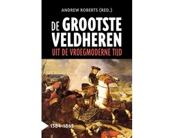 Omslag van De grootste veldheren uit de vroegmoderne tijd, 1584-1865