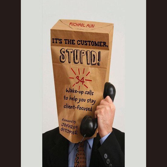 It's the Customer, Stupid! - cover