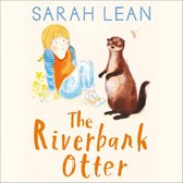 The Riverbank Otter (Tiger Days, Book 3)